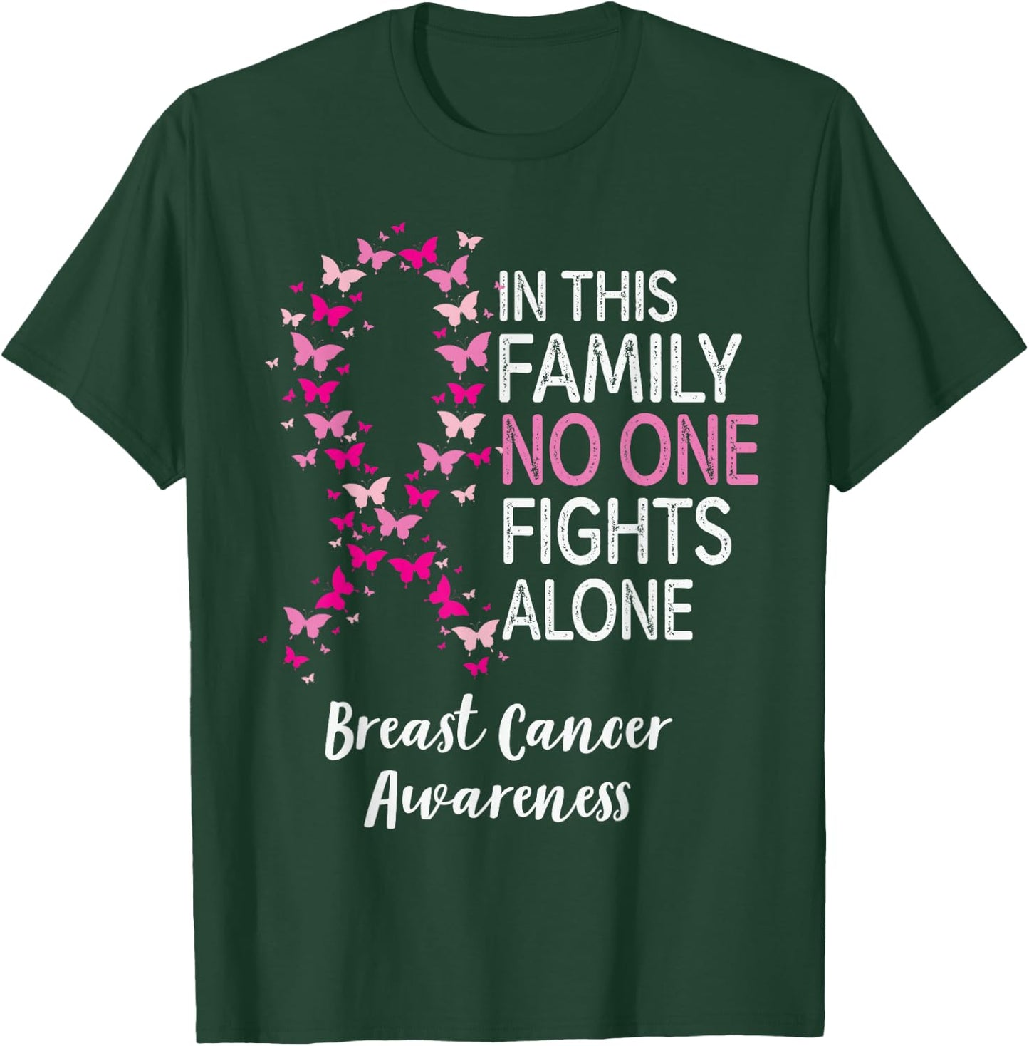 In This Family No One Fight Alone Breast Cancer Awareness T-Shirt - T-Shirt | Forest