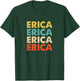 Erica Name T-Shirt - T-Shirt | Forest