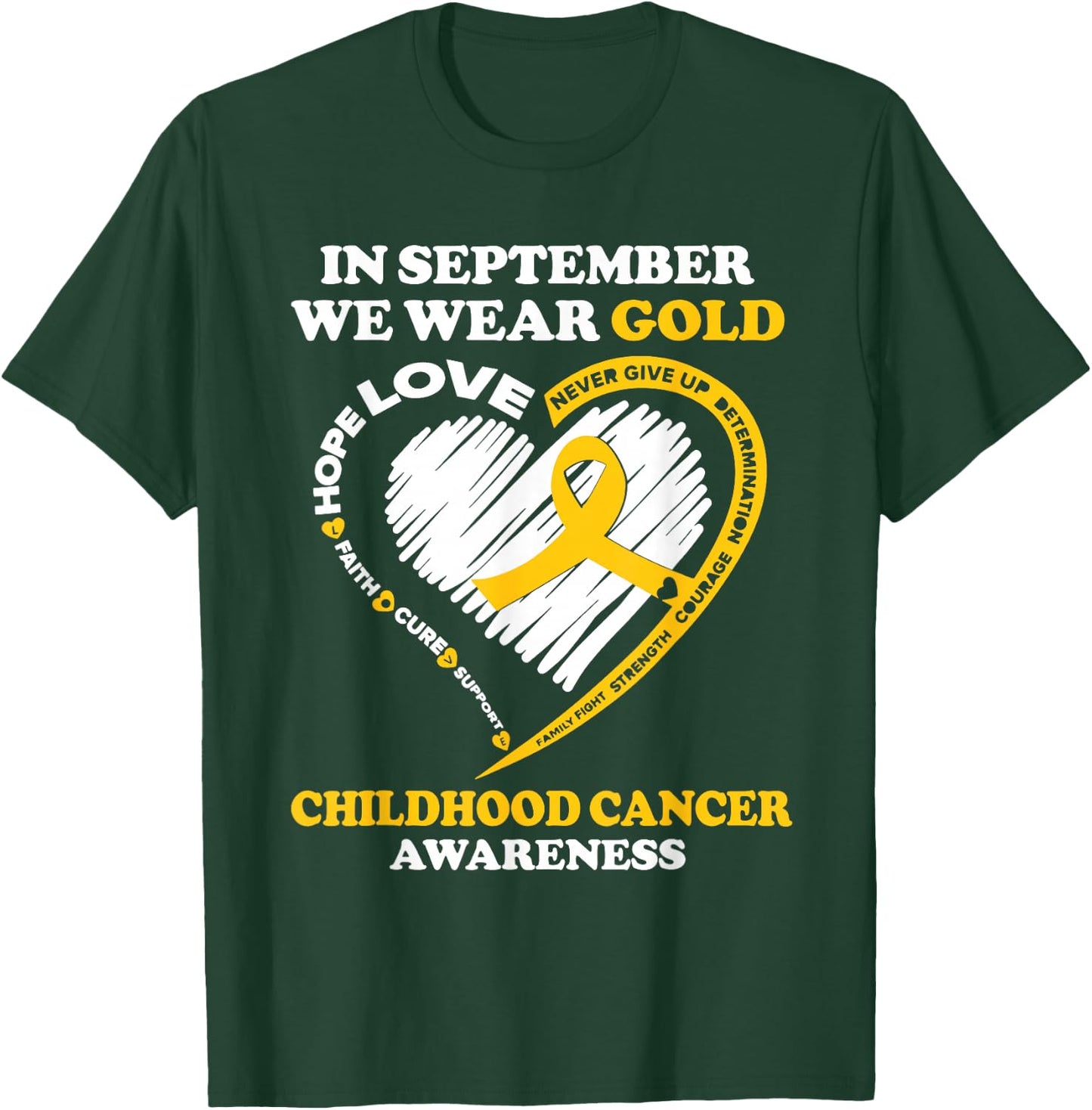 Childhood Cancer Awareness Shirts In September We Wear Gold T-Shirt - T-Shirt | Forest