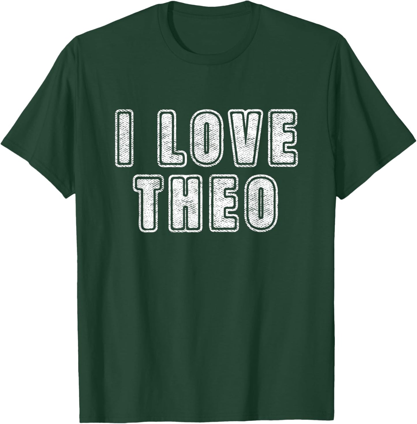 I Love Theo Retro Vintage Text Birth Names Best Theo T-Shirt - T-Shirt | Forest