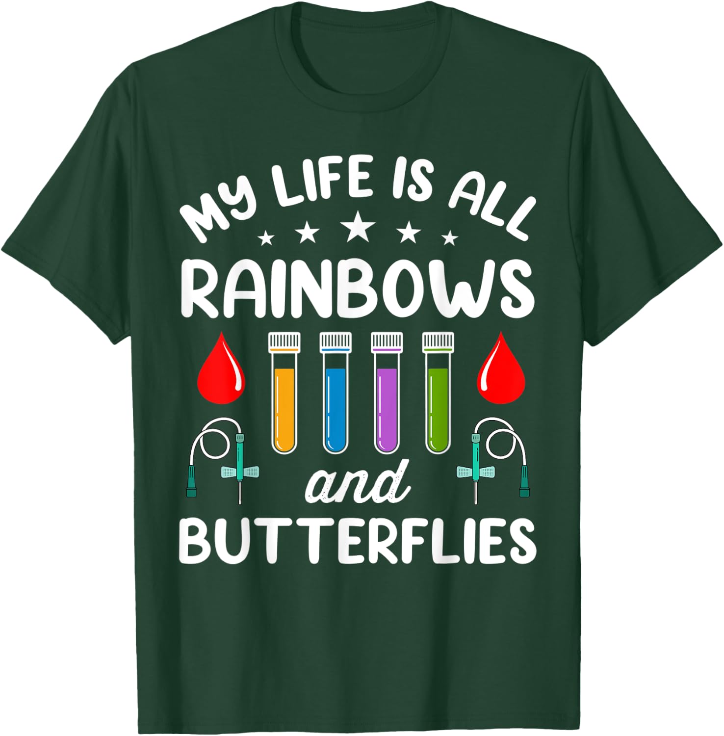 My Life Is All Rainbows And Butterflies T-Shirt - T-Shirt | Forest