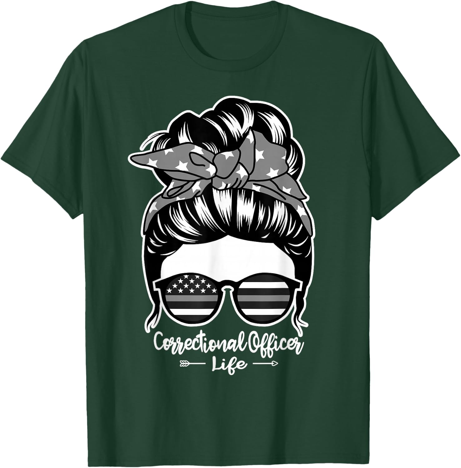 Correctional Officer Life Messy Bun Hair Women Correctional T-Shirt - T-Shirt | Forest