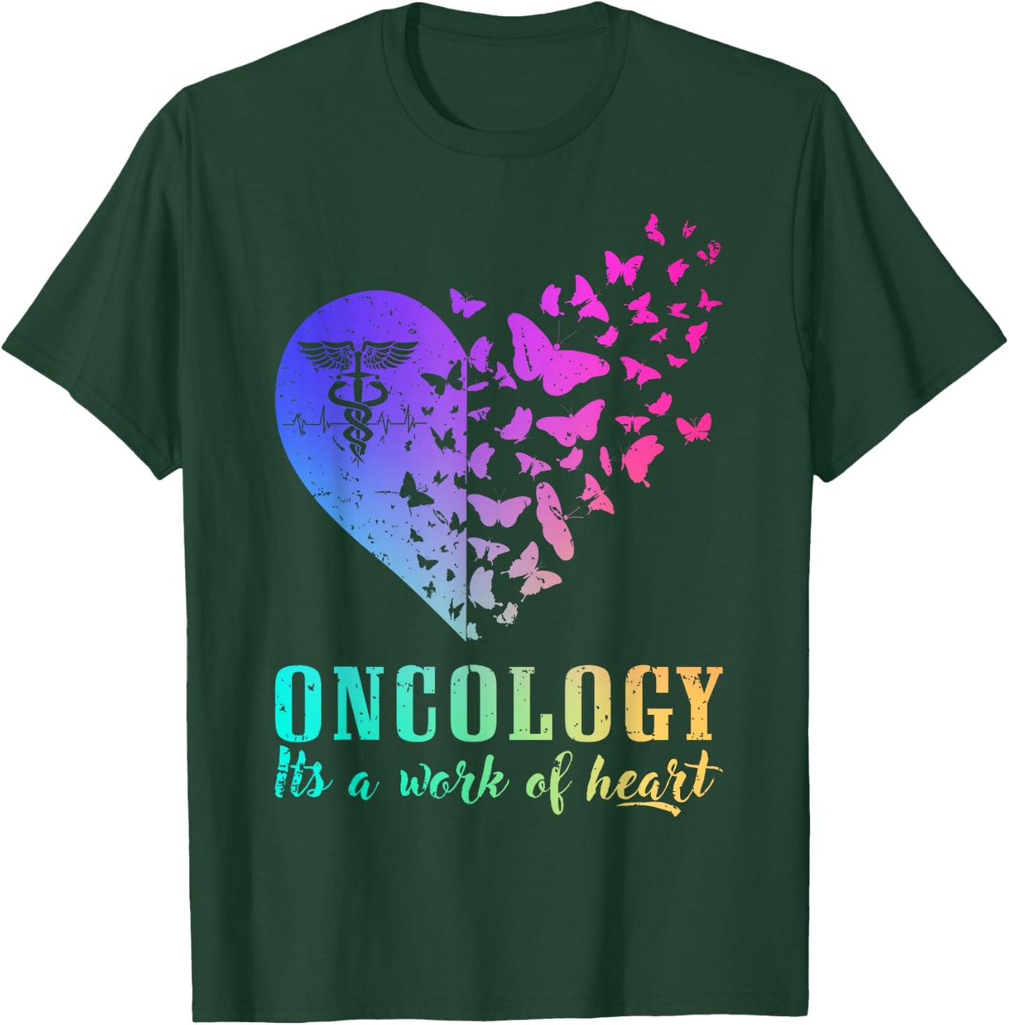 Oncology it’s A Work of Heart T-Shirt - T-Shirt | Forest