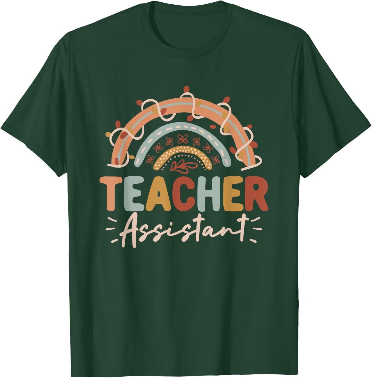 Teacher Assistant Rainbow Back to School Student Teachers Women Girls Kids T-Shirt - T-Shirt | Forest