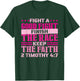 2 Timothy 4:7 Fight the Good Fight, Finish the Race T-Shirt - T-Shirt | Forest