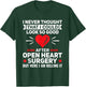 Look So Good After Open Heart Surgery - Bypass Heart Defect T-Shirt - T-Shirt | Forest