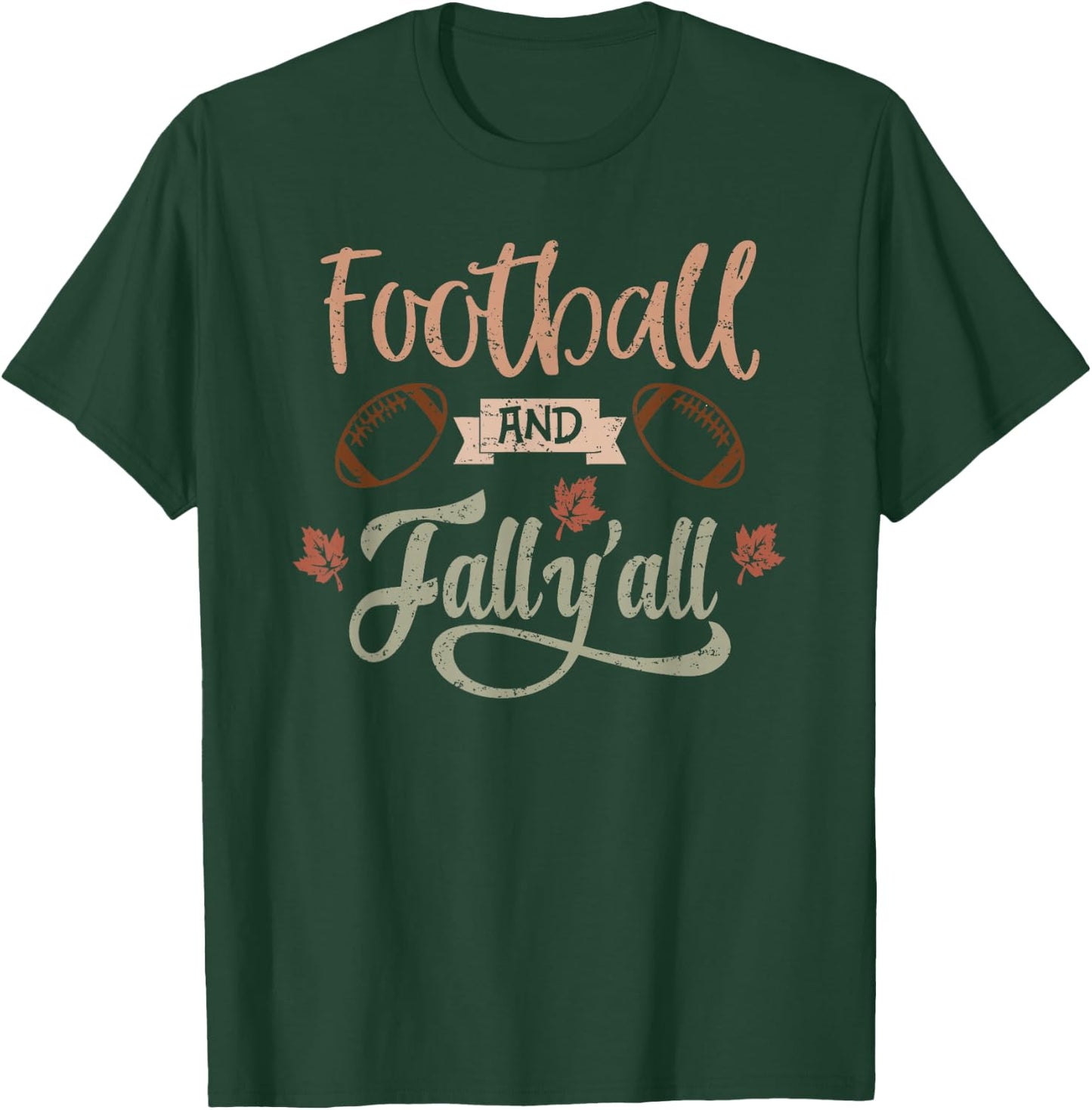 Football and Fall Y’all Autumn Football Season Saying Women T-Shirt - T-Shirt | Forest