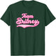 Team Britney T-Shirt - T-Shirt | Forest