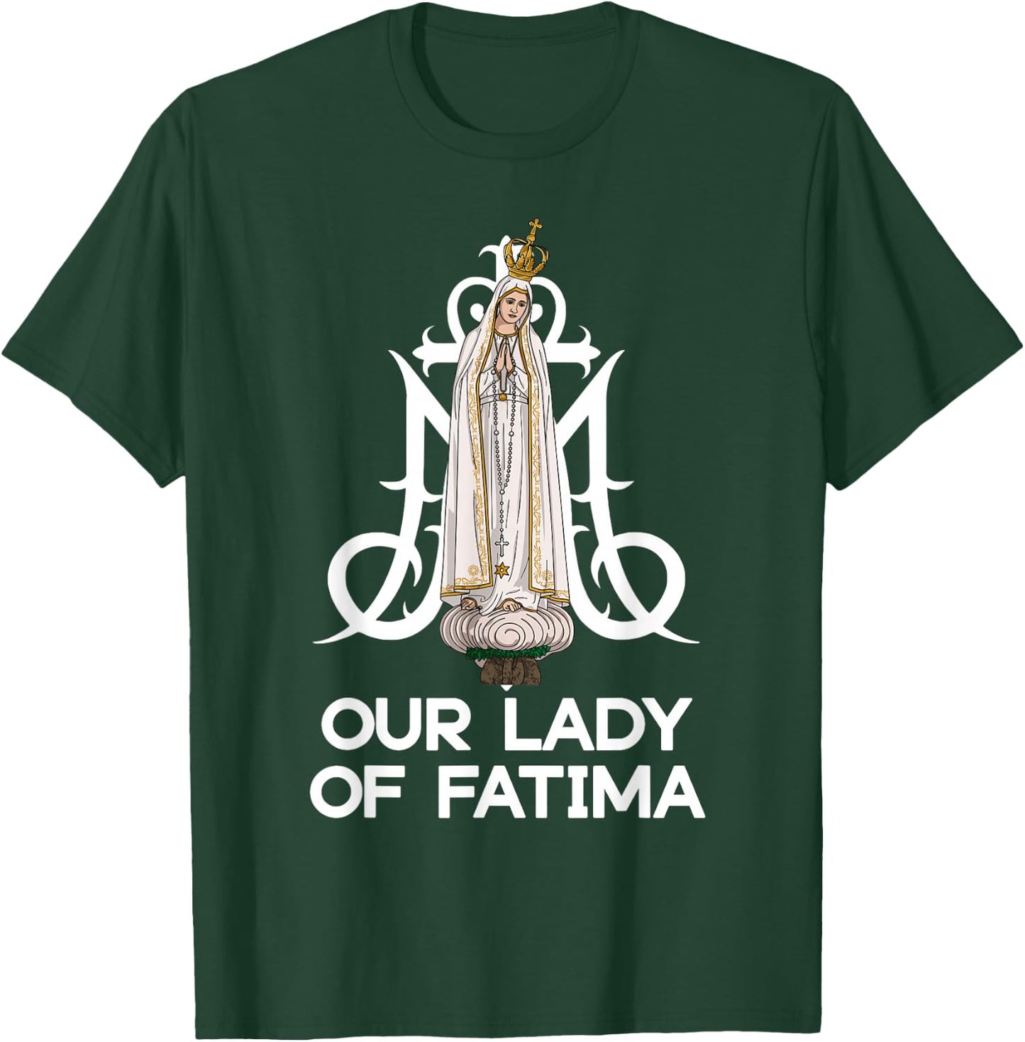 Our Lady of Fatima Marian Catholic T-Shirt - T-Shirt | Forest