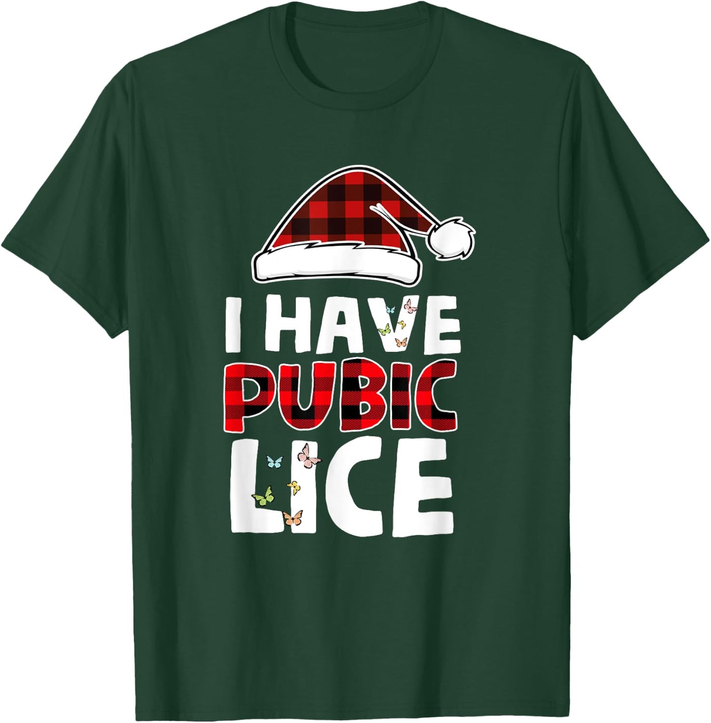 I Have Pubic Lice Funny Joke Apparel -Adults Black Small Butterfly Sleeve Classic Fit T-Shirt - T-Shirt | Forest