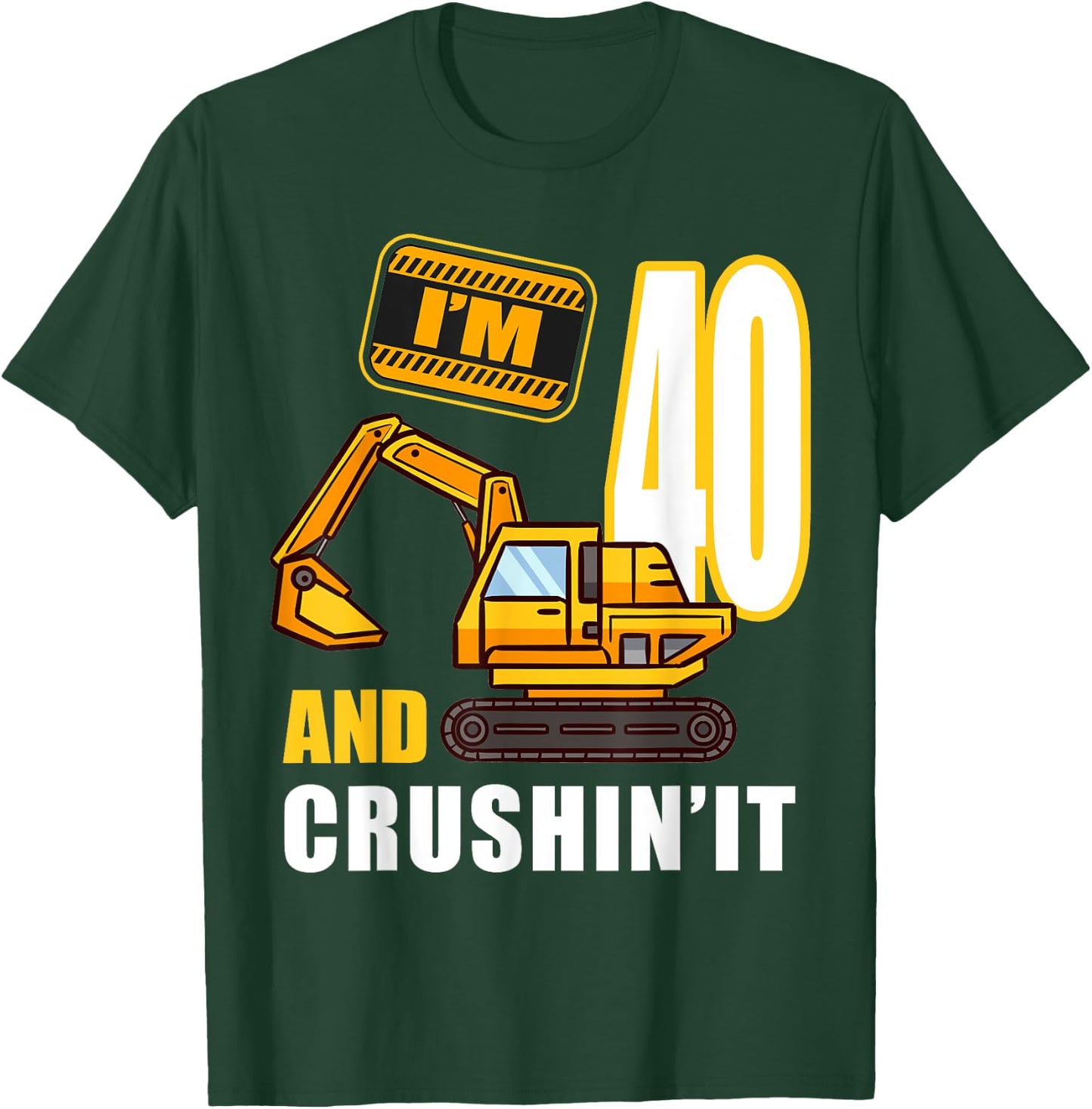 40th Birthday Vehicles Construction Excavator 40 Year Old T-Shirt - T-Shirt | Forest