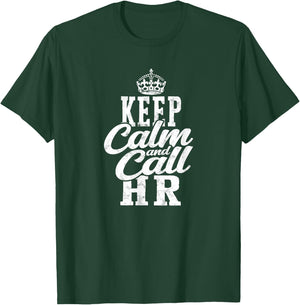 Keep calm and call HR - human T-Shirt - T-Shirt | Forest