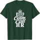 Keep calm and call HR - human T-Shirt - T-Shirt | Forest