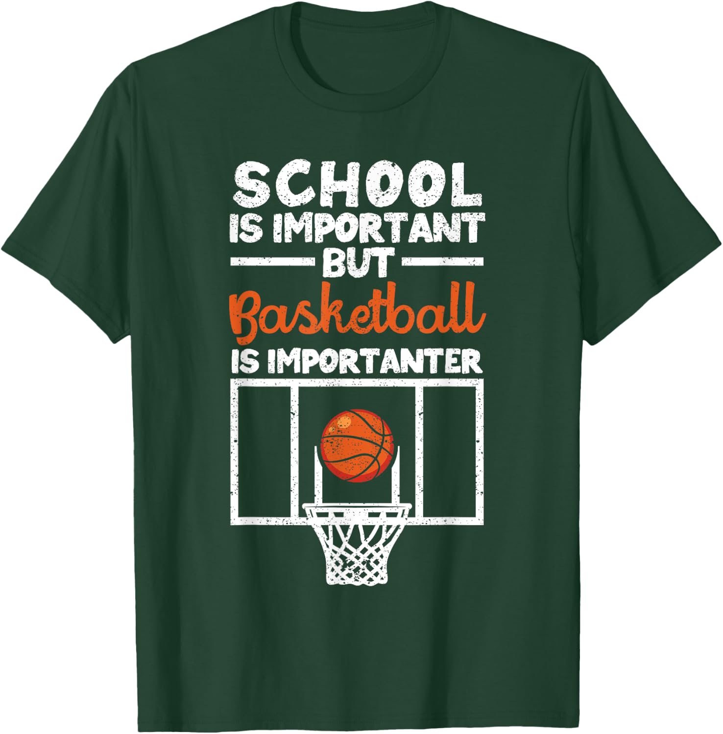 School is Important but Basketball Is Importanter T-Shirt - T-Shirt | Forest