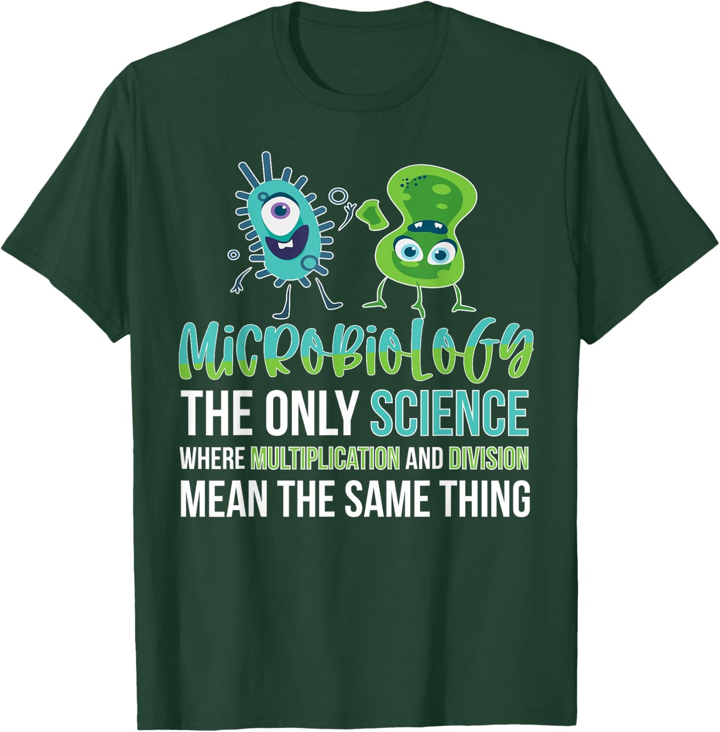 Funny Microbiologist Bacteria Microbiology T-Shirt - T-Shirt | Forest
