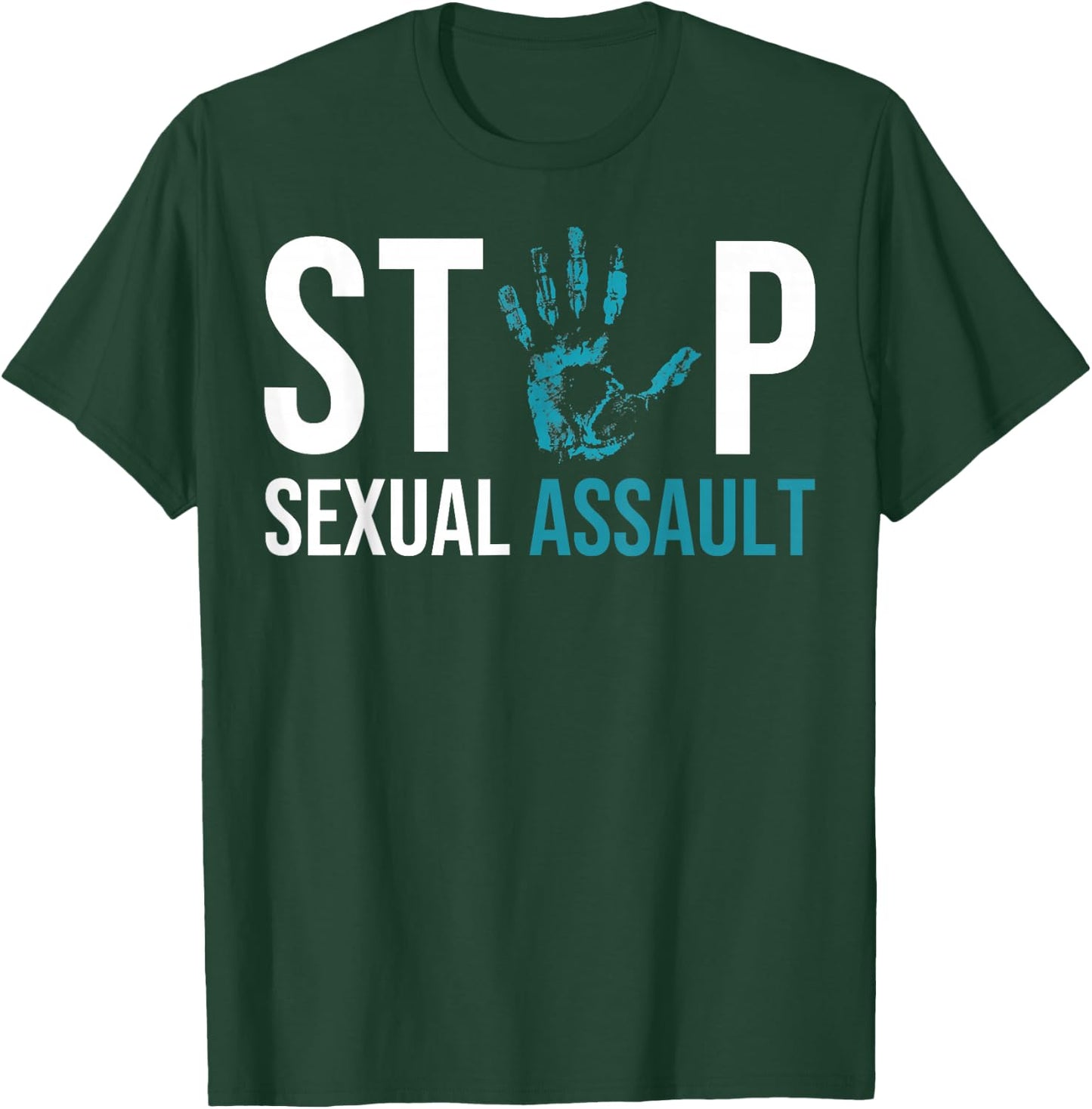 Stop Sexual Assault Awareness Survivor Gift Design T-Shirt - T-Shirt | Forest