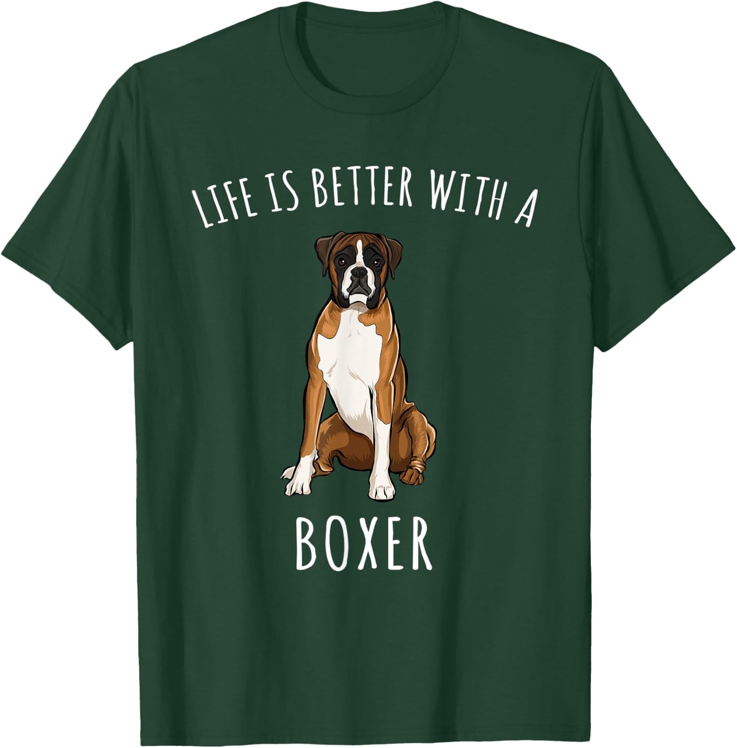 Life Is Better With A Dog Deutscher Boxer Women T-Shirt - T-Shirt | Forest