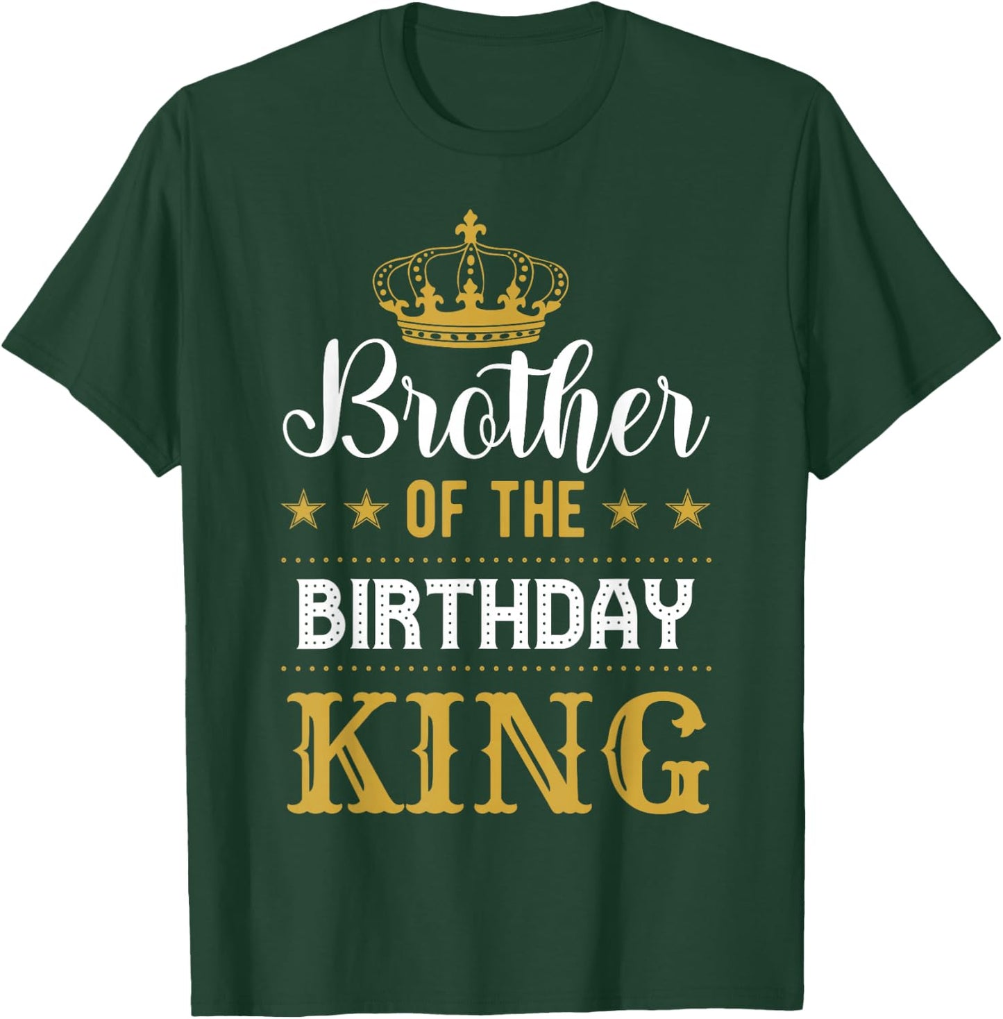 Brother of the Birthday King Party Family Celebration T-Shirt - T-Shirt | Forest