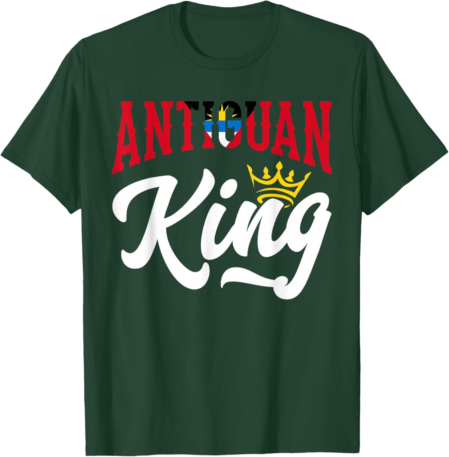 Antiguan King Antigua And Barbuda Flag Antiguan T-Shirt - T-Shirt | Forest