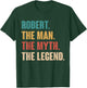 Robert The Man The Myth The Legend Retro Gift Robert T-Shirt - T-Shirt | Forest