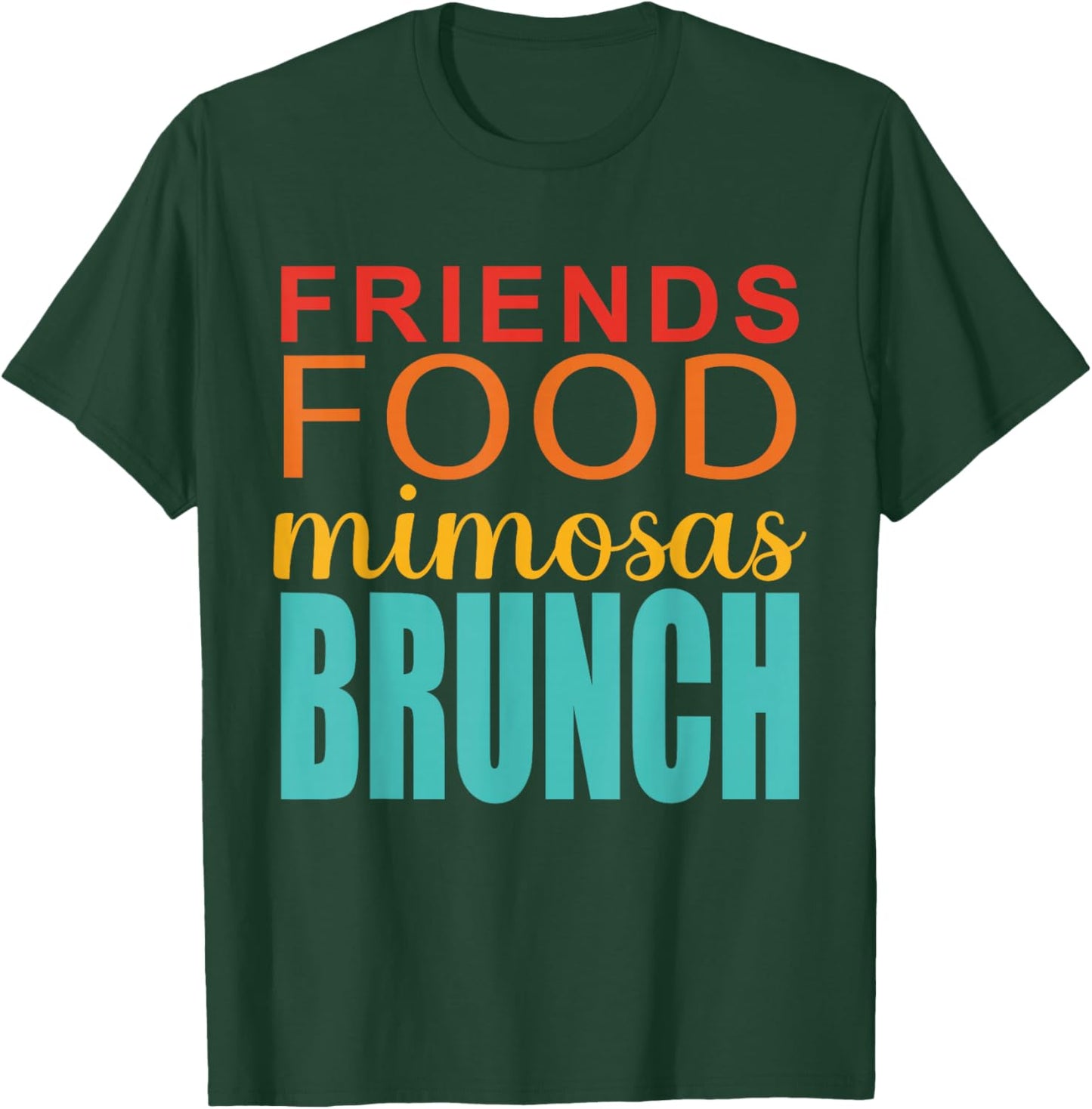 Friends Food Mimosas Brunch T-Shirt - T-Shirt | Forest