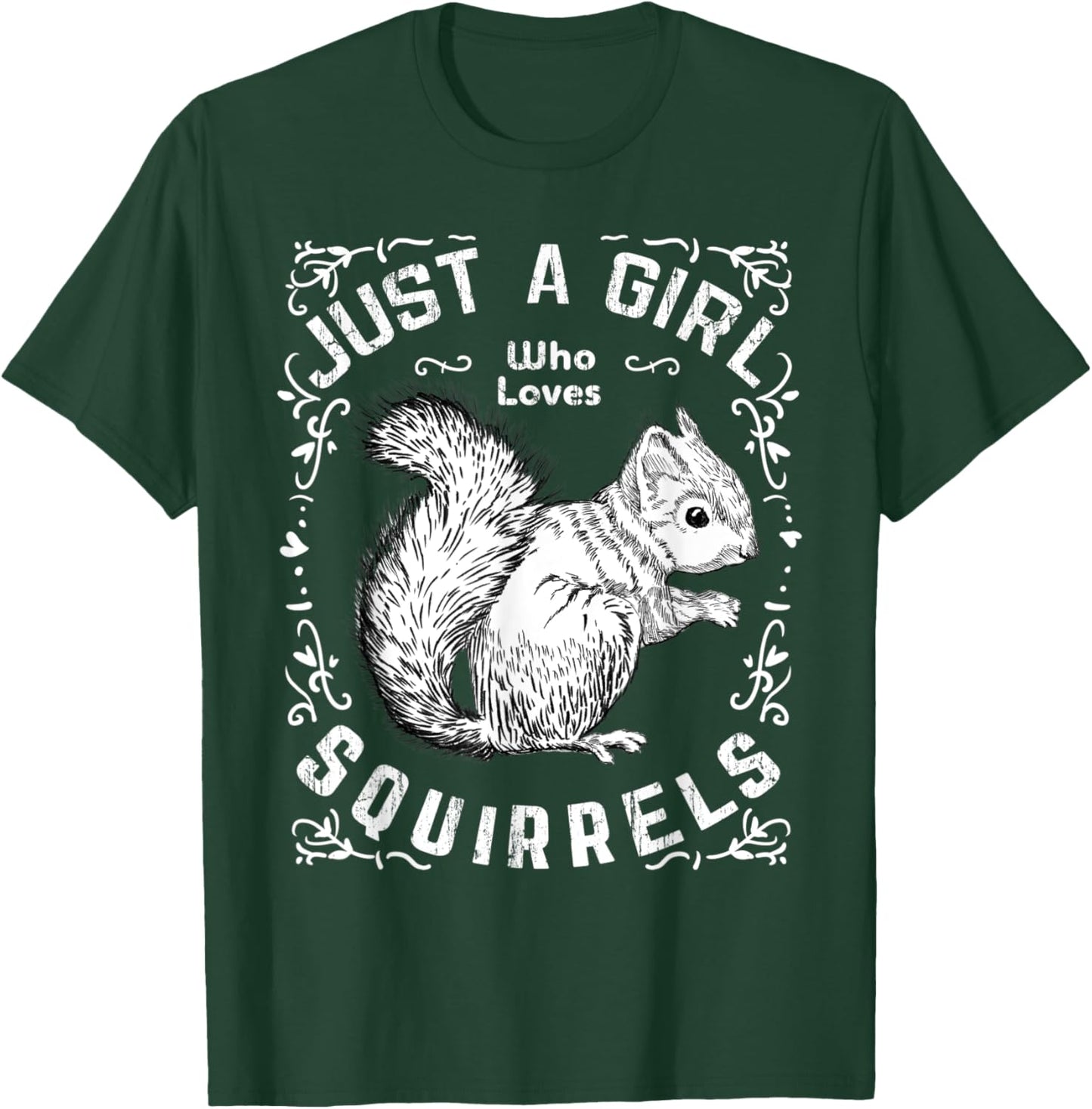 Just A Girl Who Loves Squirrels Funny Forest Animal Lovers T-Shirt - T-Shirt | Forest