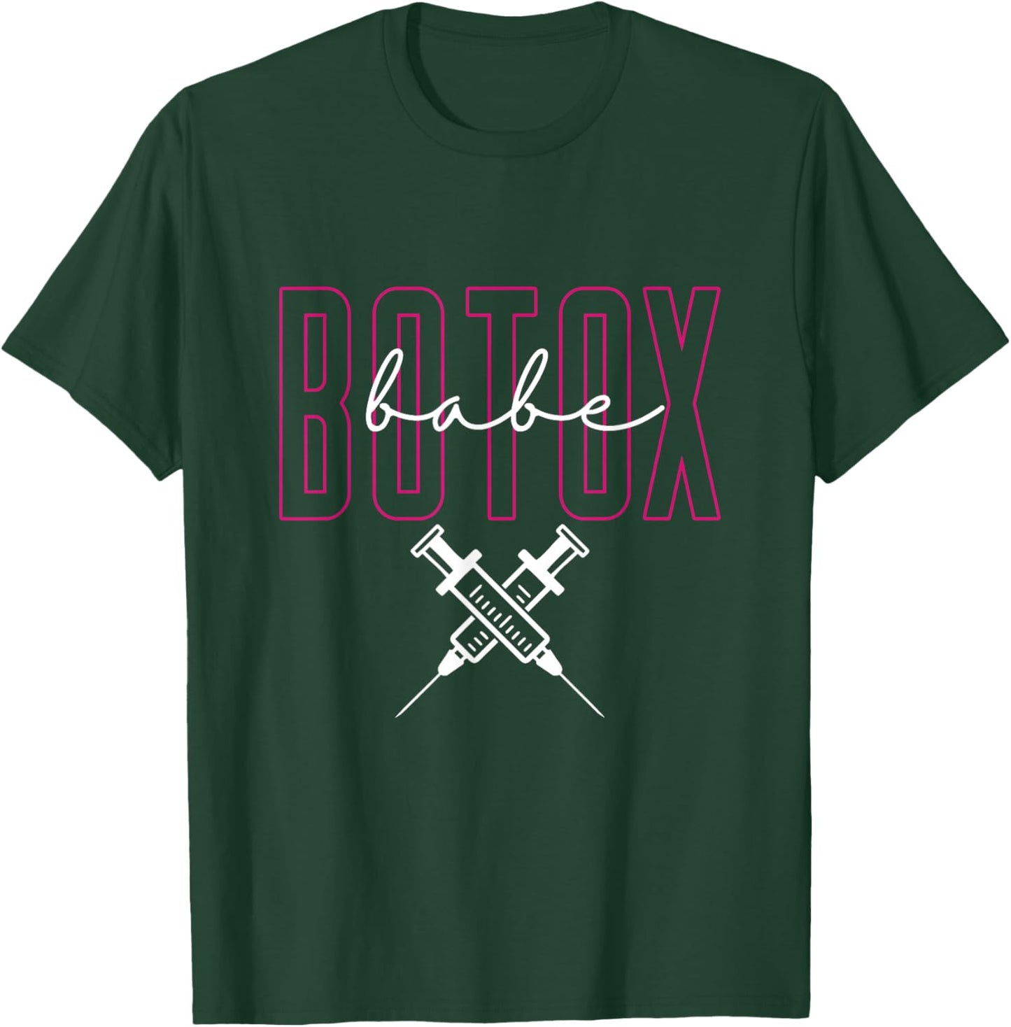 Botox Babe | Aesthetic Nurse Injector | Cosmetologist T-Shirt - T-Shirt | Forest