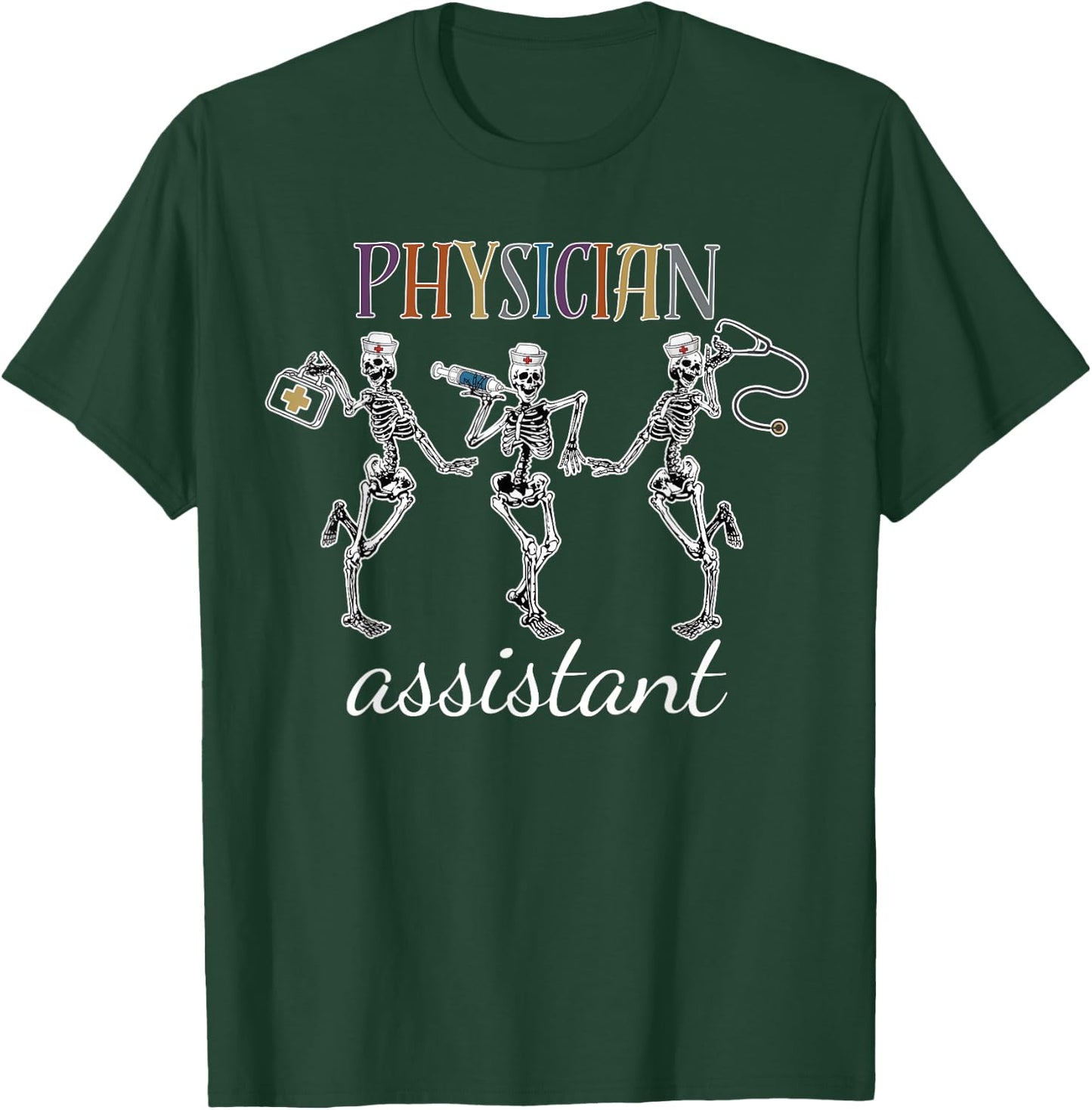 Skeleton Physician Assistant PA Student PA Doctor Graduation T-Shirt - T-Shirt | Forest