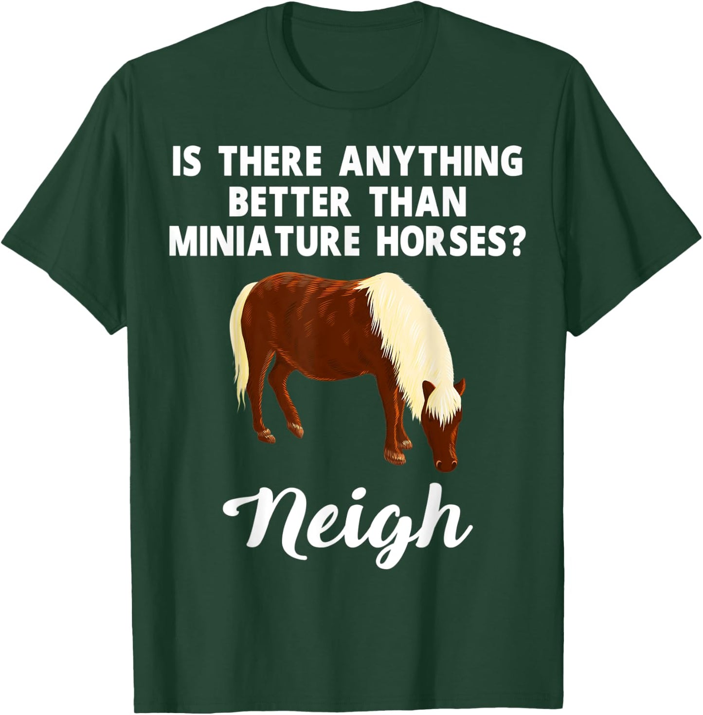 Miniature Horse Apparel - Funny Cute Horses Lover Design T-Shirt - T-Shirt | Forest