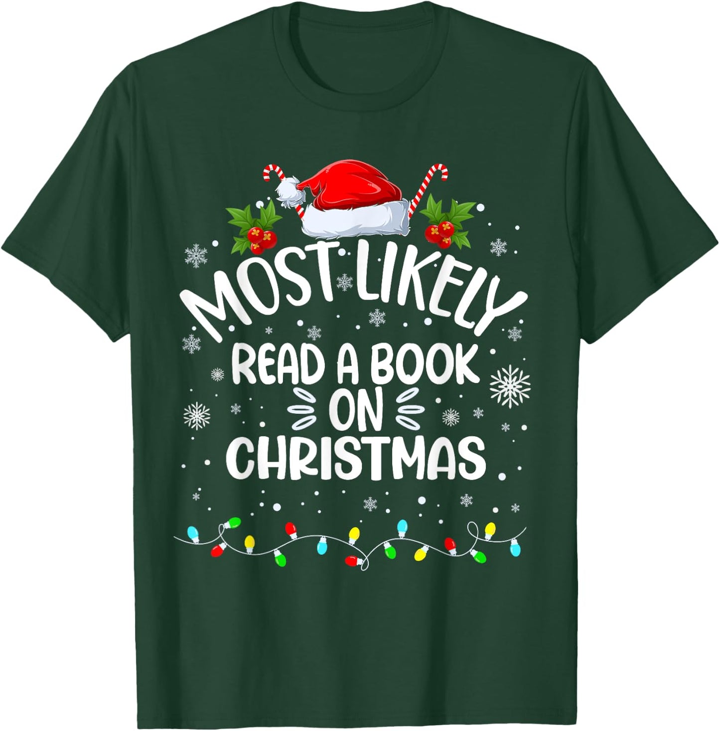 Most Likely To Read A Book On Christmas T-Shirt - T-Shirt | Forest