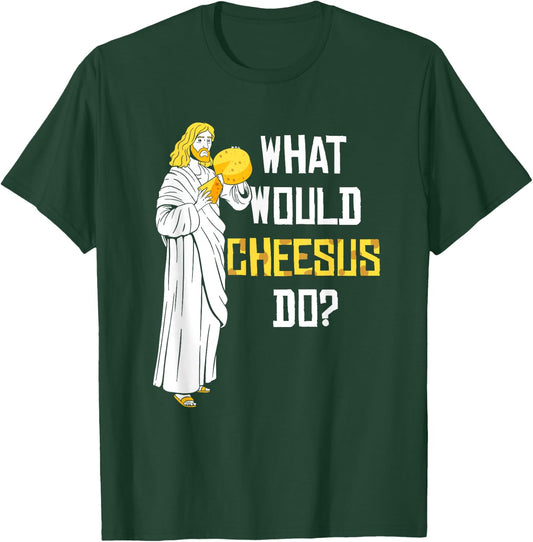 What Would Cheesus Do? Cheese Lovers T-Shirt - T-Shirt | Forest