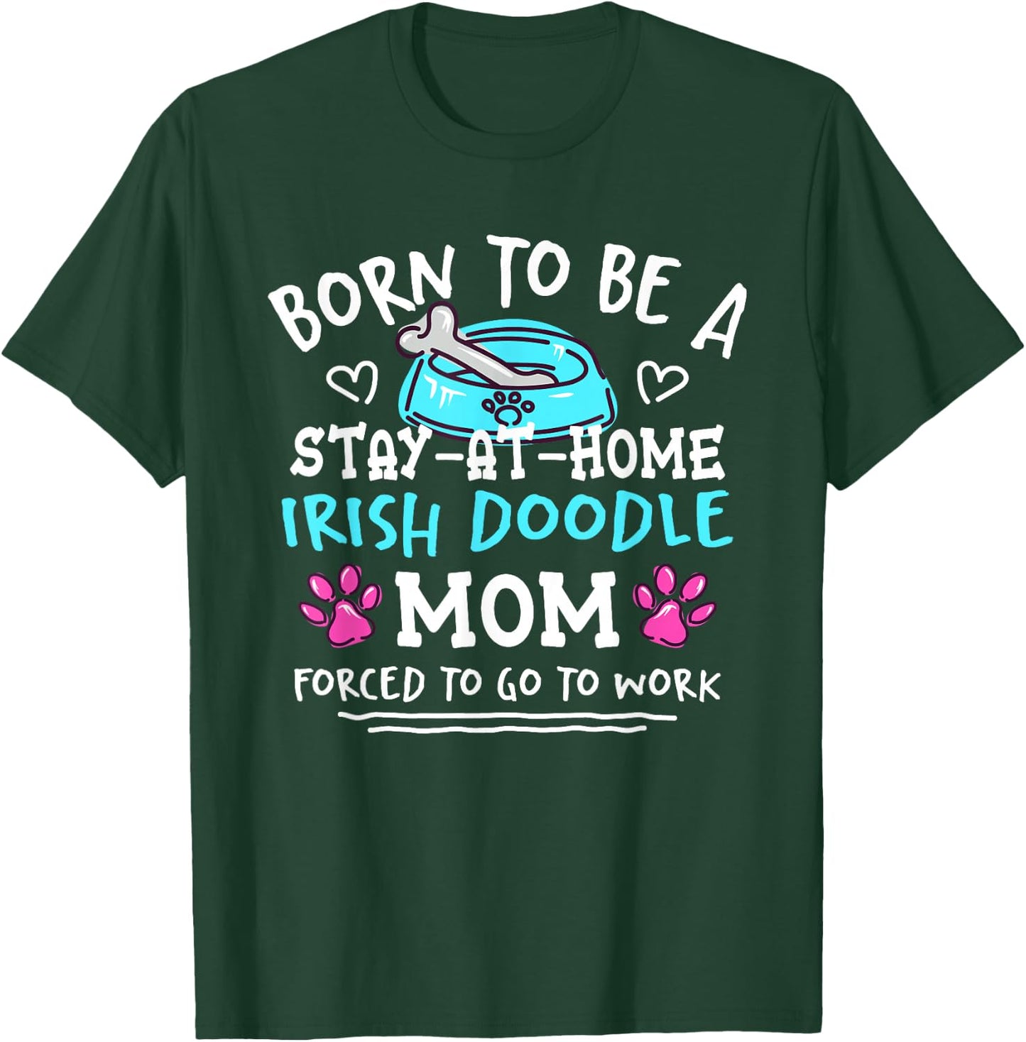 Born To Be An Irish Doodle Mom Funny Irish Setterdoodle T-Shirt - T-Shirt | Forest