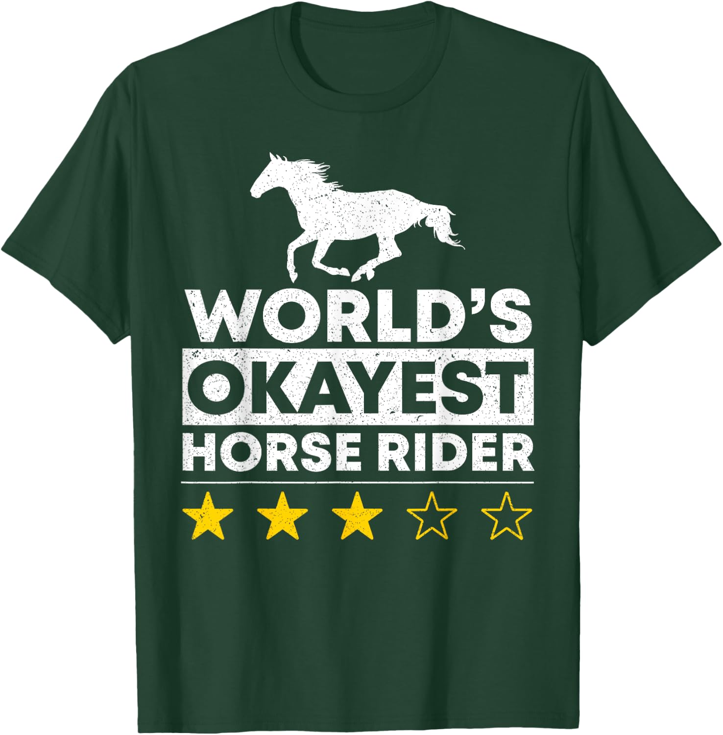 Worlds okayest Horse Rider Equestrian Horseback Riding Lover T-Shirt - T-Shirt | Forest