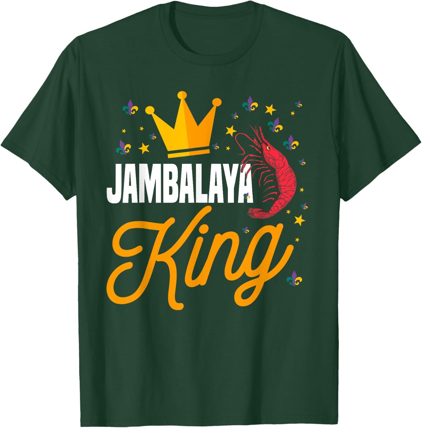 Funny Jambalaya King Costume Mardi Gras Cajun Cuisine Men T-Shirt - T-Shirt | Forest