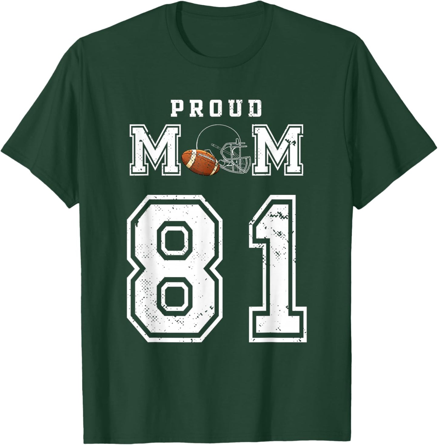Custom Proud Football Mom Number 81 Personalized T-Shirt - T-Shirt | Forest
