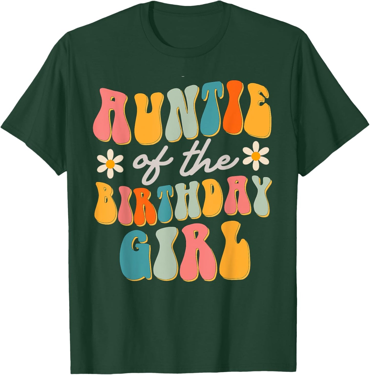 Auntie Of The Birthday Girl Groovy Themed Aunt T-Shirt - T-Shirt | Forest