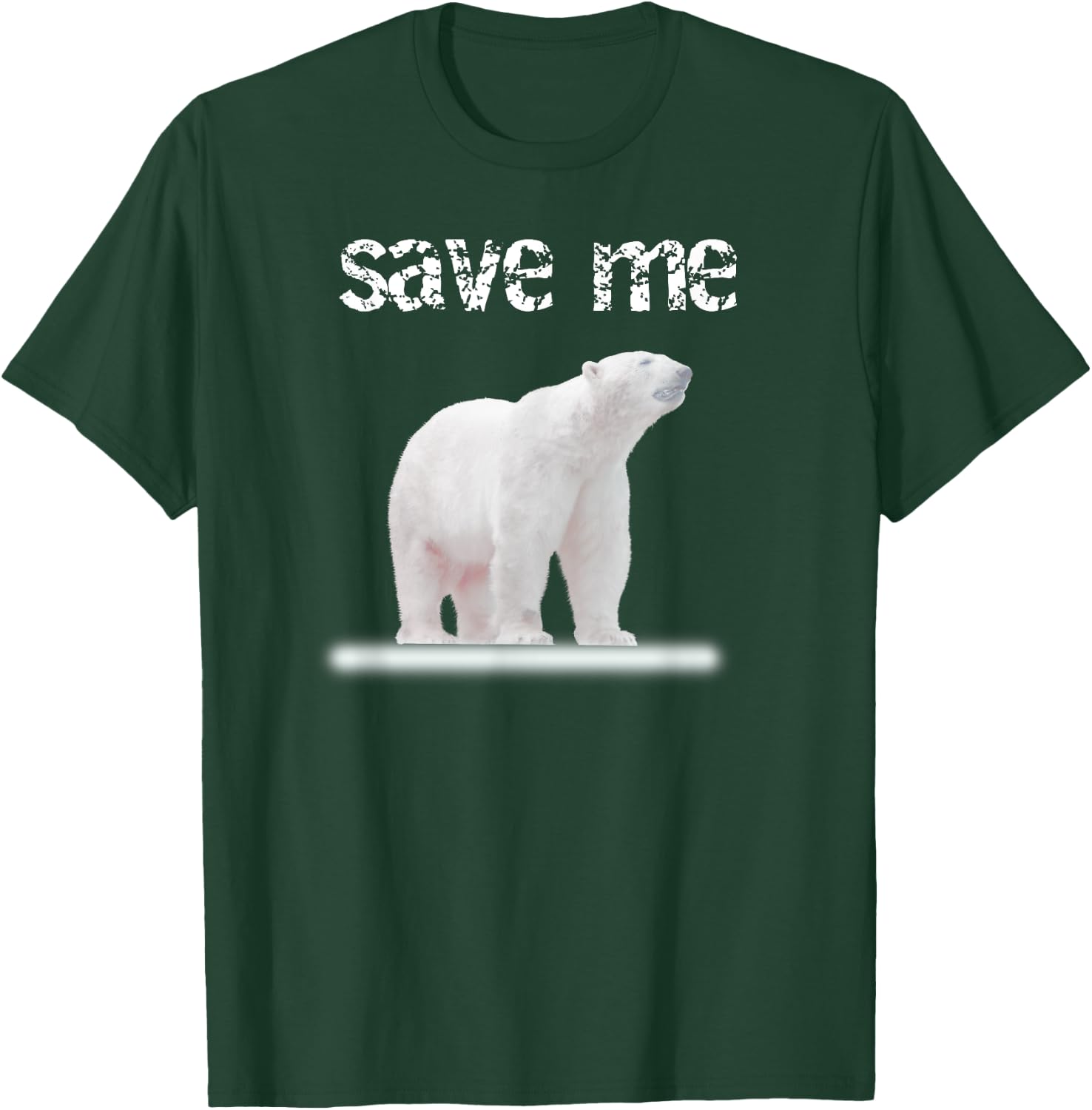 Bear Polar Protest Climate Change Arctic Save me T-Shirt - T-Shirt | Forest