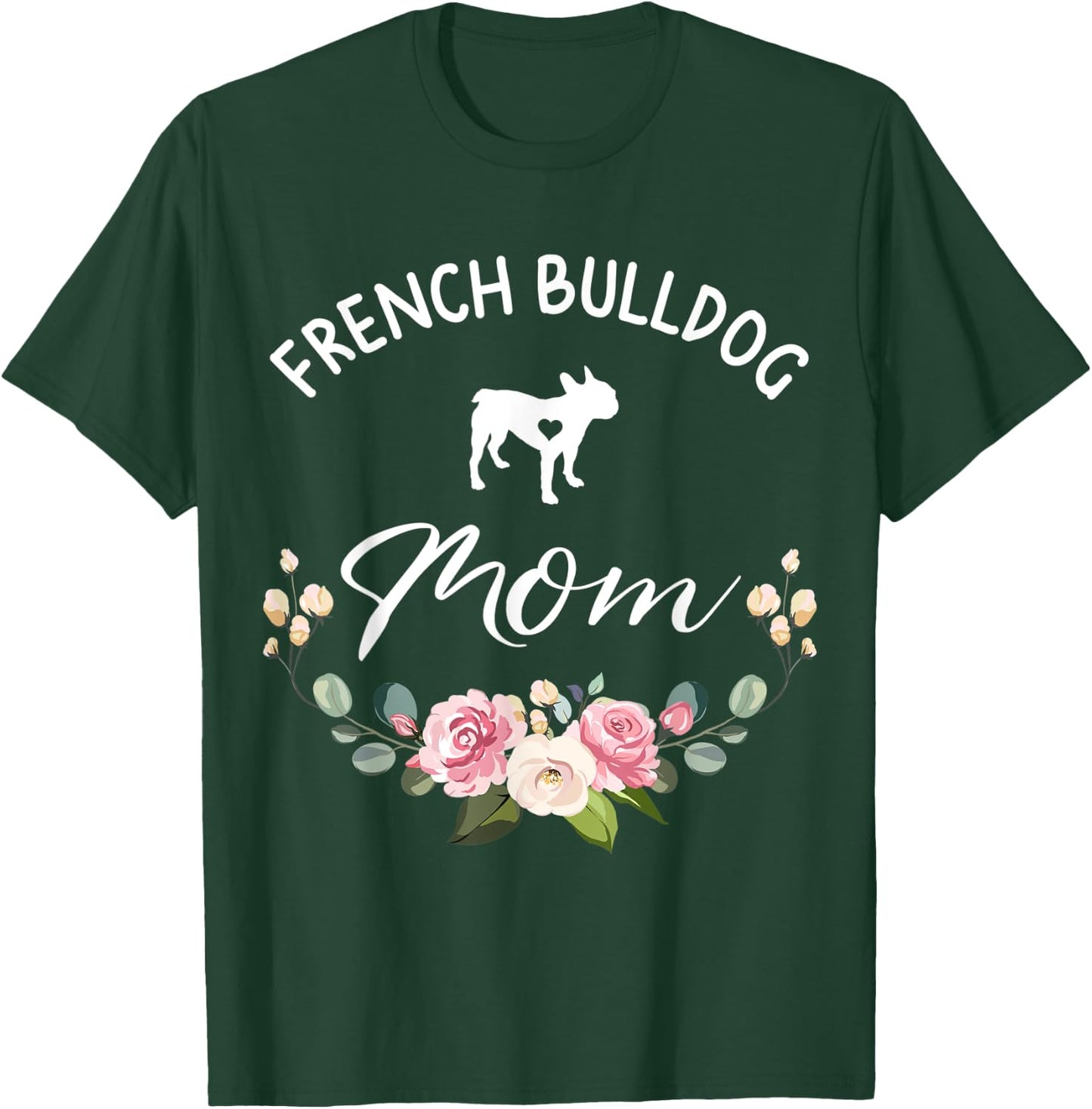 French Bulldog Dog Mom Silhouette Mother's Day Men Women T-Shirt - T-Shirt | Forest