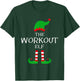 The Workout Elf Matching Family Group Idea Funny Christmas T-Shirt - T-Shirt | Forest