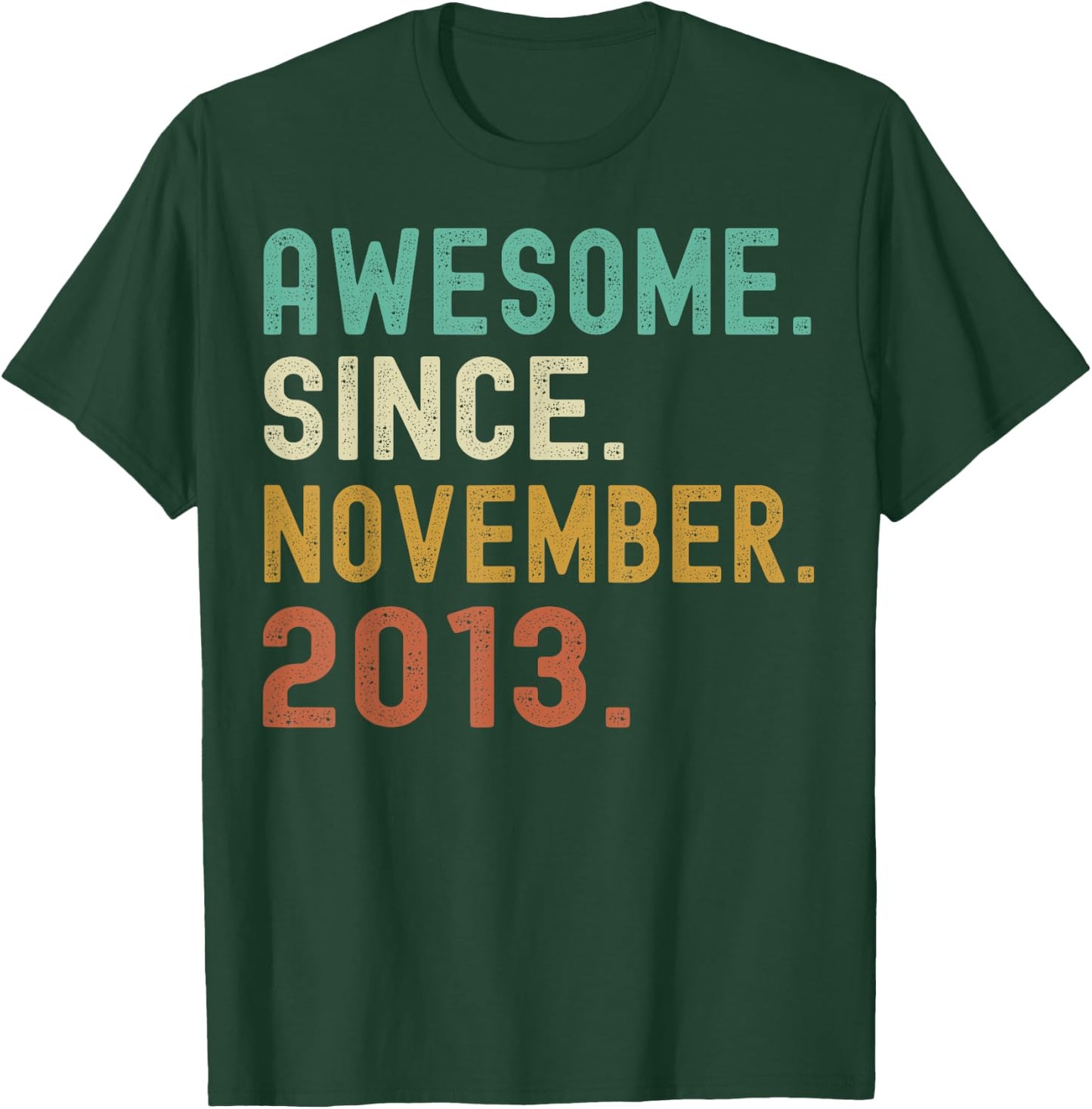 Retro Awesome Since November 2013 10th Birthday 10 Years Old T-Shirt - T-Shirt | Forest