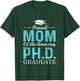Proud Mom Of A PhD Graduate Doctorate In Philosophy T-Shirt - T-Shirt | Forest