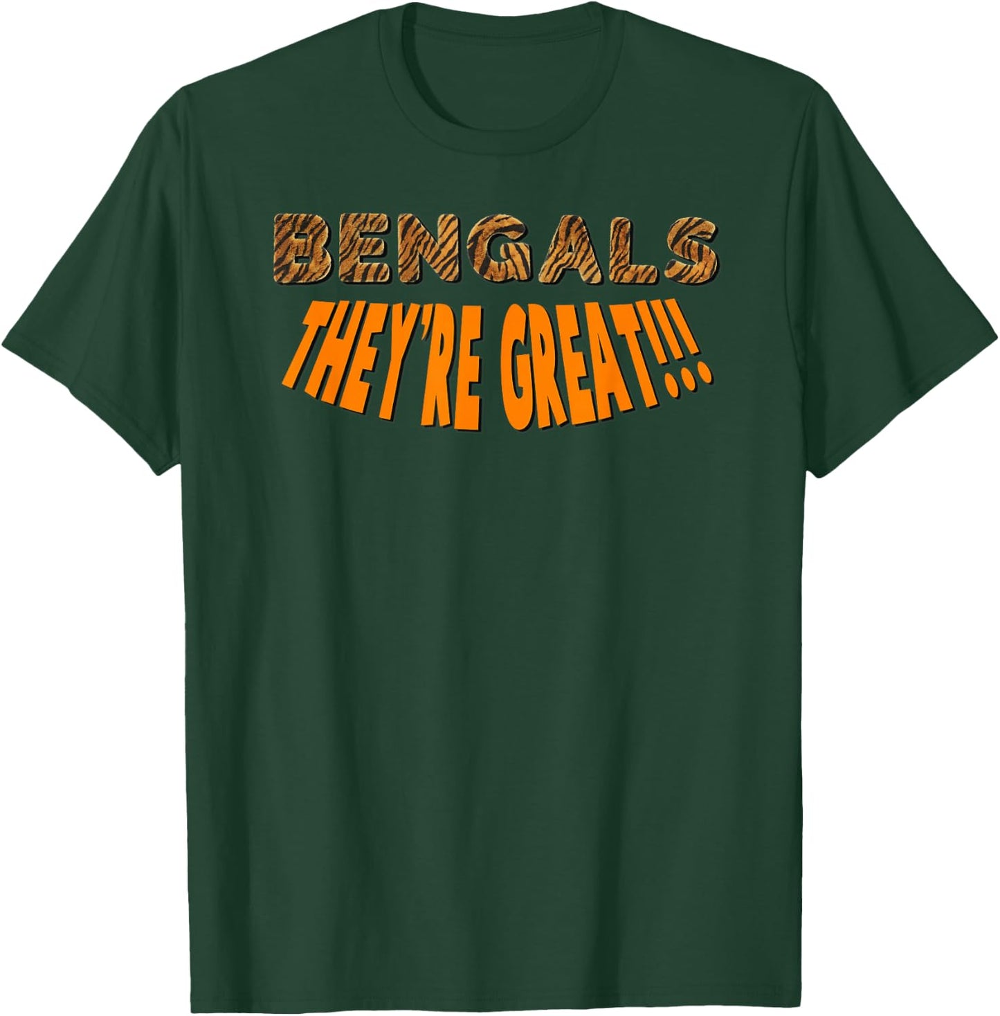 Funny Bengal Tiger They are Great T-Shirt - T-Shirt | Forest