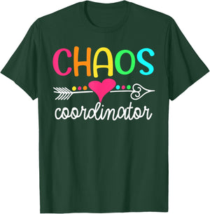 Chaos Coordinator T-Shirt - T-Shirt | Forest