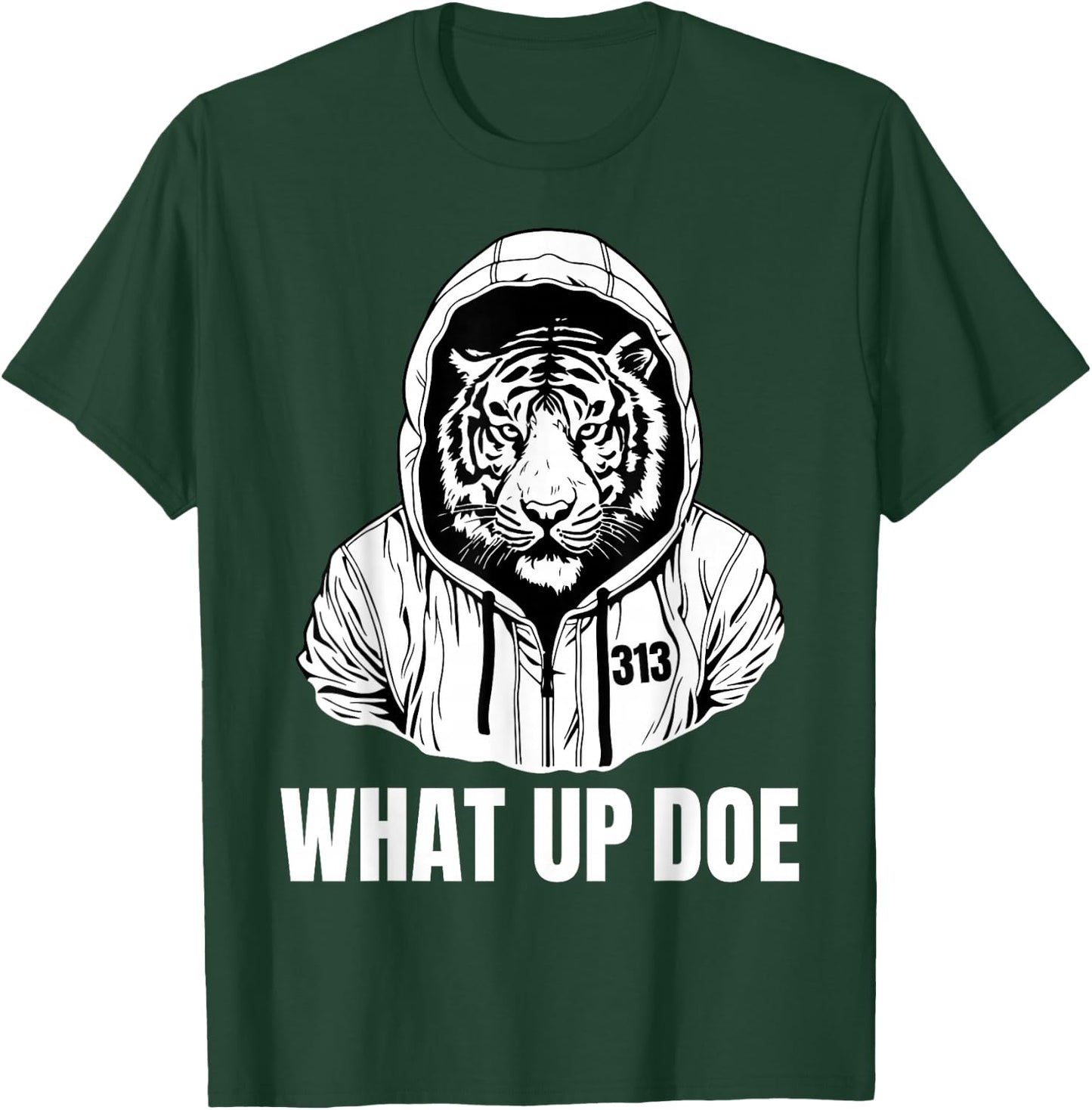 Funny Detroit Slang What Up Doe 313 T-Shirt - T-Shirt | Forest