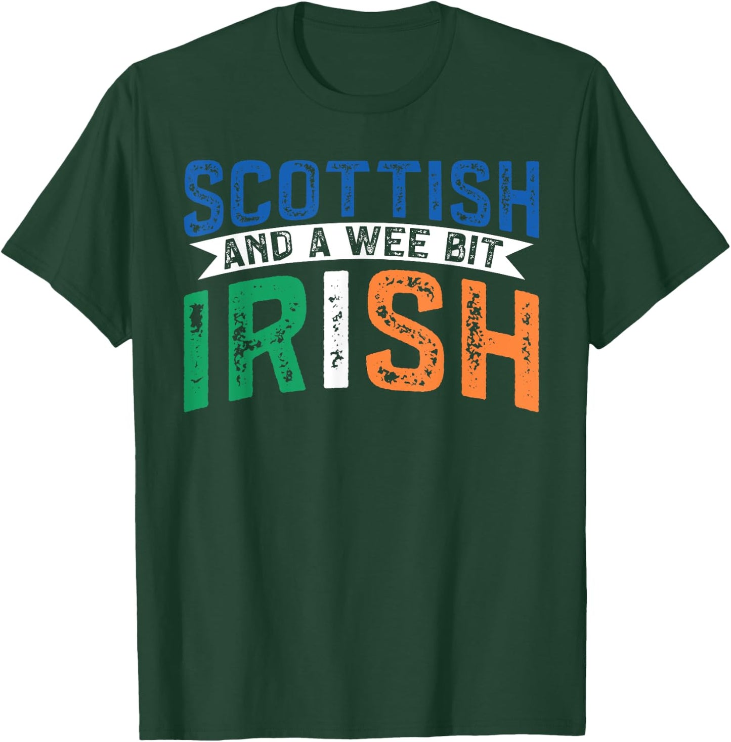 Scotland Uk Mostly Scottish And A Wee Bit Irish T-Shirt - T-Shirt | Forest