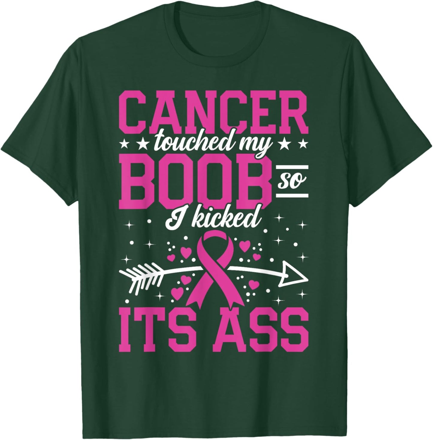 Funny Breast Cancer Survivor Touched My Boob So I Kicked It T-Shirt - T-Shirt | Forest