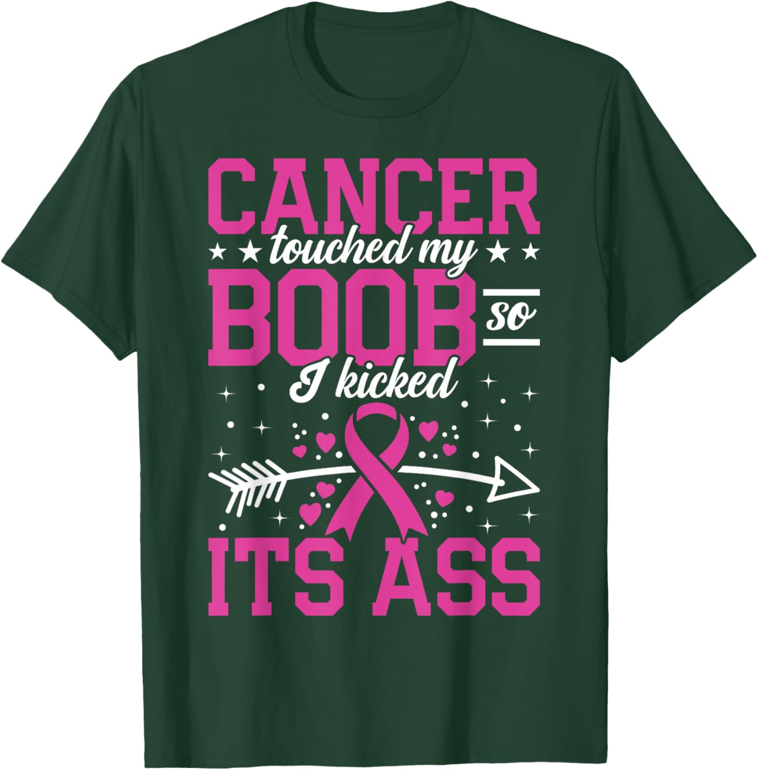 Funny Breast Cancer Survivor Touched My Boob So I Kicked It T-Shirt - T-Shirt | Forest
