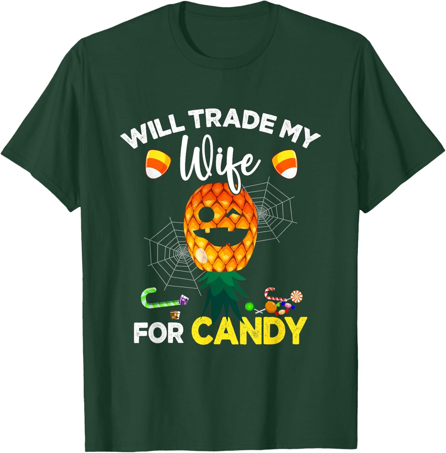 Will Trade My Wife for Candy Swinger UpsideDown Pineapple T-Shirt - T-Shirt | Forest