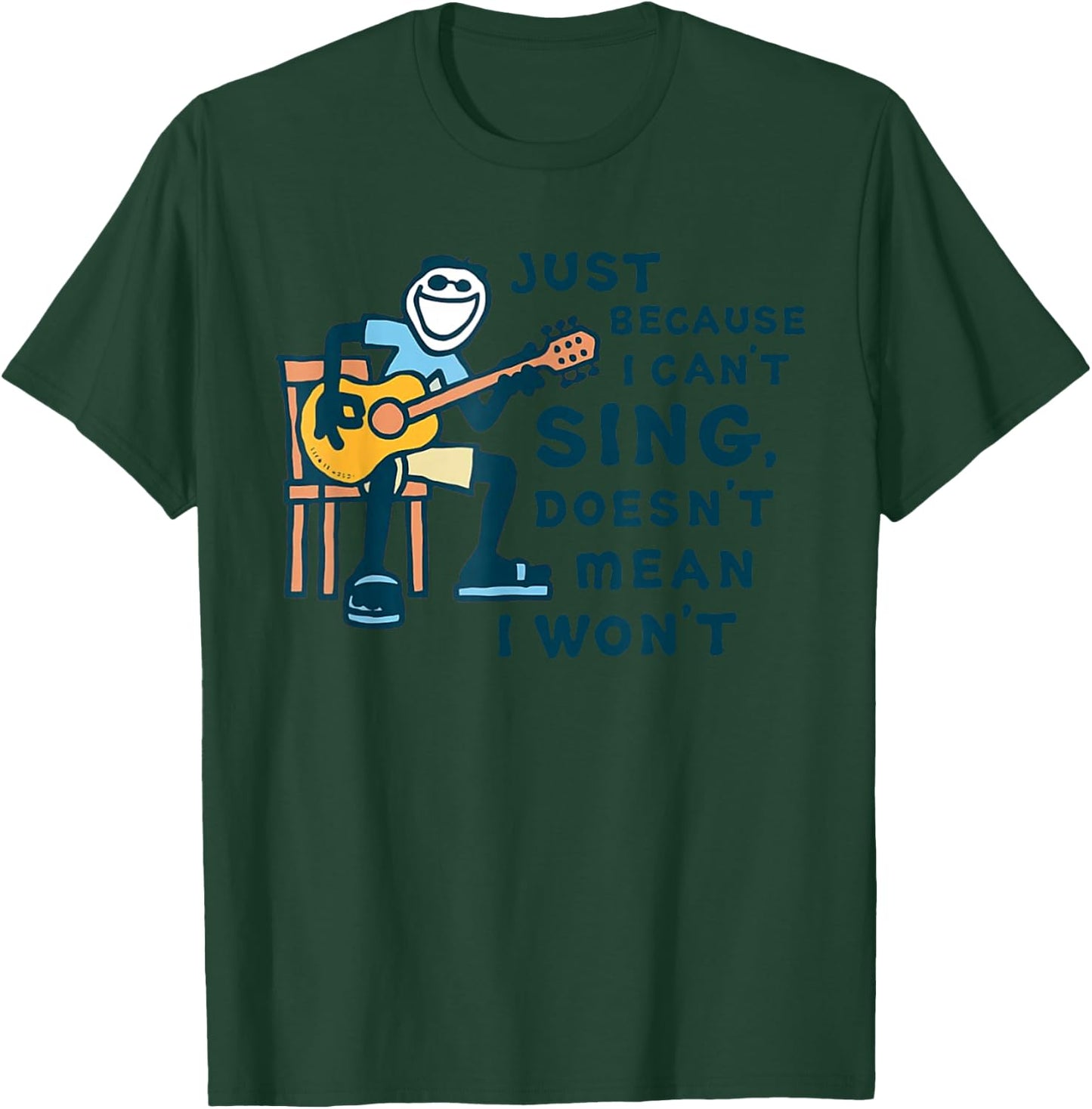 Guitar Lover Just Because I Can't Sing T-Shirt - T-Shirt | Forest
