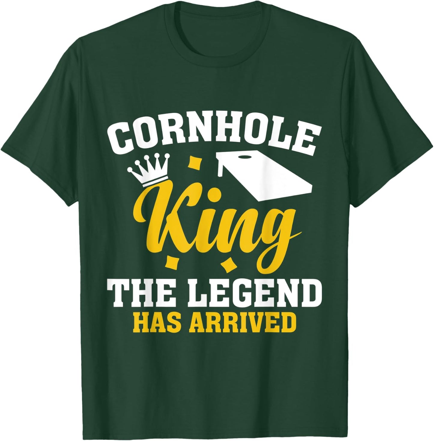 Funny Cornhole Gift Cornhole King the Legend Has Arrived T-Shirt - T-Shirt | Forest